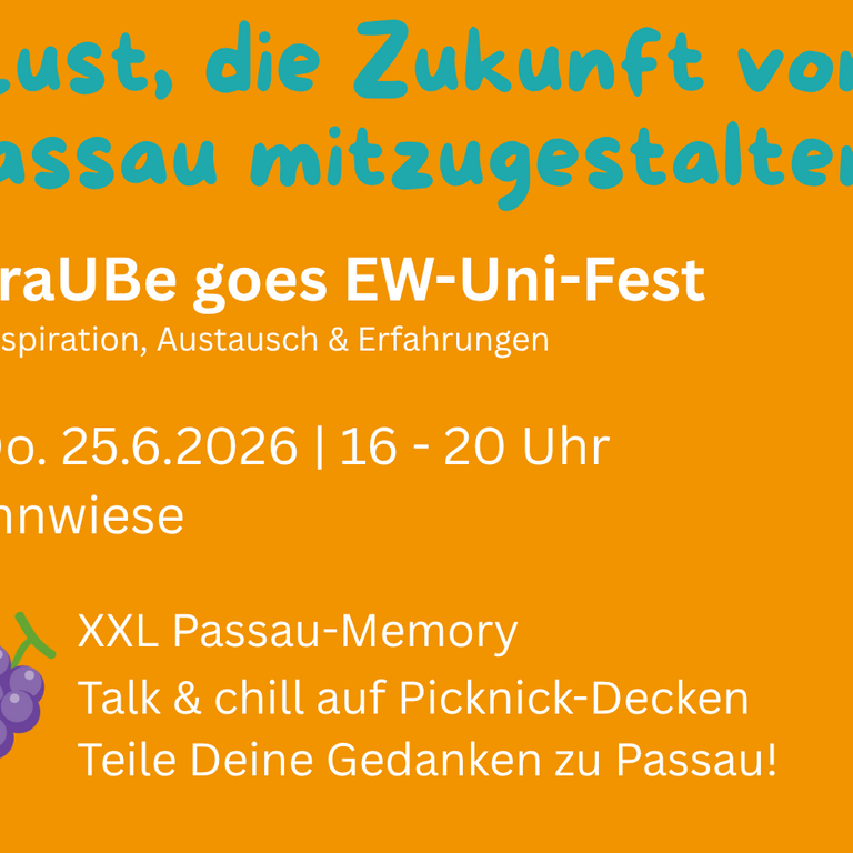 Eine Veranstaltungsank&uuml;ndigung zum Event von TraUbe beim EW-Uni-Fest am 25.6.2026 von 16 bis 20 Uhr auf der Innwiese Passau