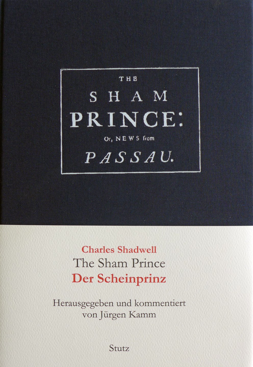Buchcover &bdquo;The Sham Prince; or News from Passau/Der Scheinprinz; oder die Botschaft aus Passau&ldquo;