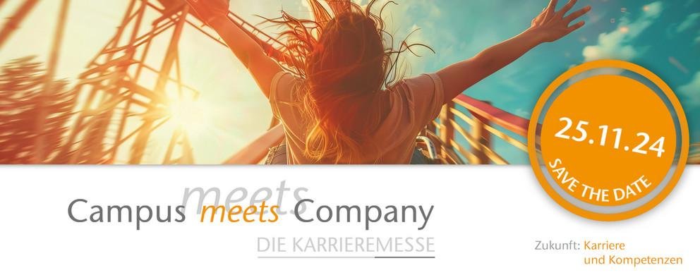 Dieses Bild macht Werbung für die Karrieremesse Campus meets Company, die am 25.11.2024 stattfindet