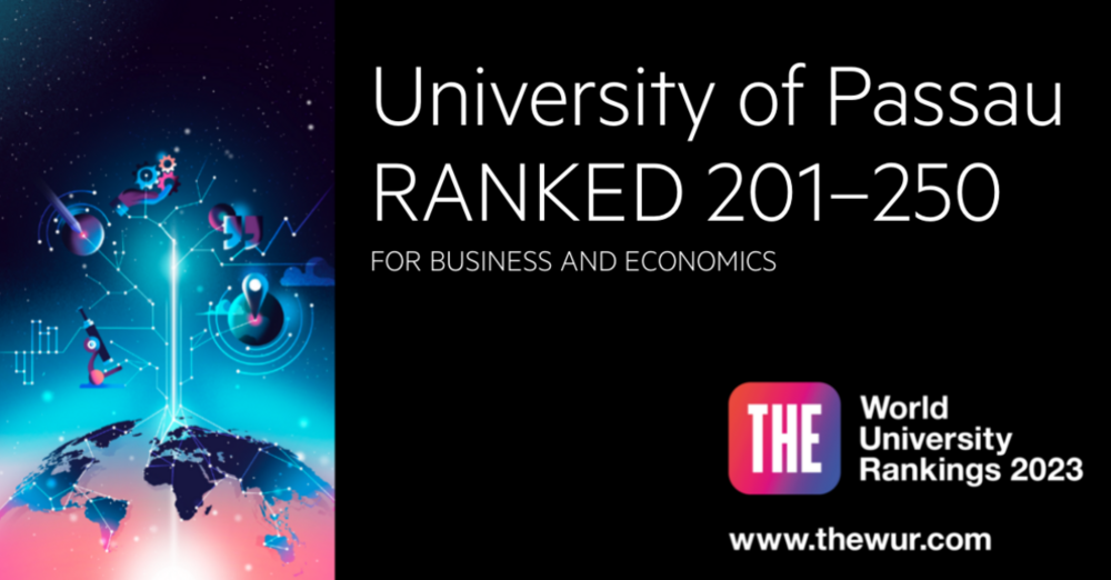 University of Passau - Ranked 201-250 for Business and Economics - Times Higher Education World University Rankings 2023