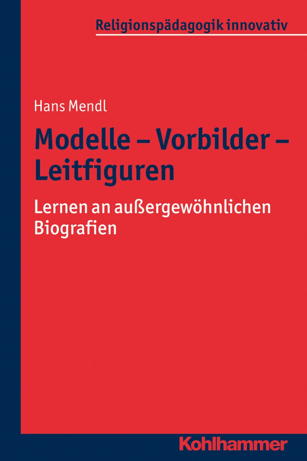 Buch mit dem Titel "Modelle - Vorbilder - Leitfiguren"
