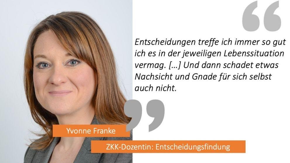 Yvonne Franke vom Seminar "Entscheidungsfindung" Yvonne Franke vom Seminar "Entscheidungsfindung"